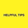 HELPFUL TIPS